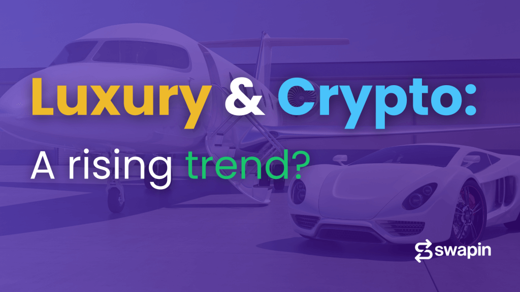 The rising trend of luxury brands accepting crypto payments