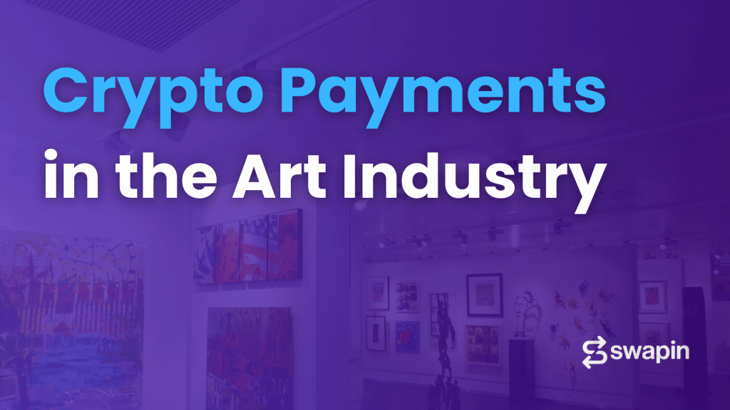 Crypto Payments in Fine Art and Collectibles Industry