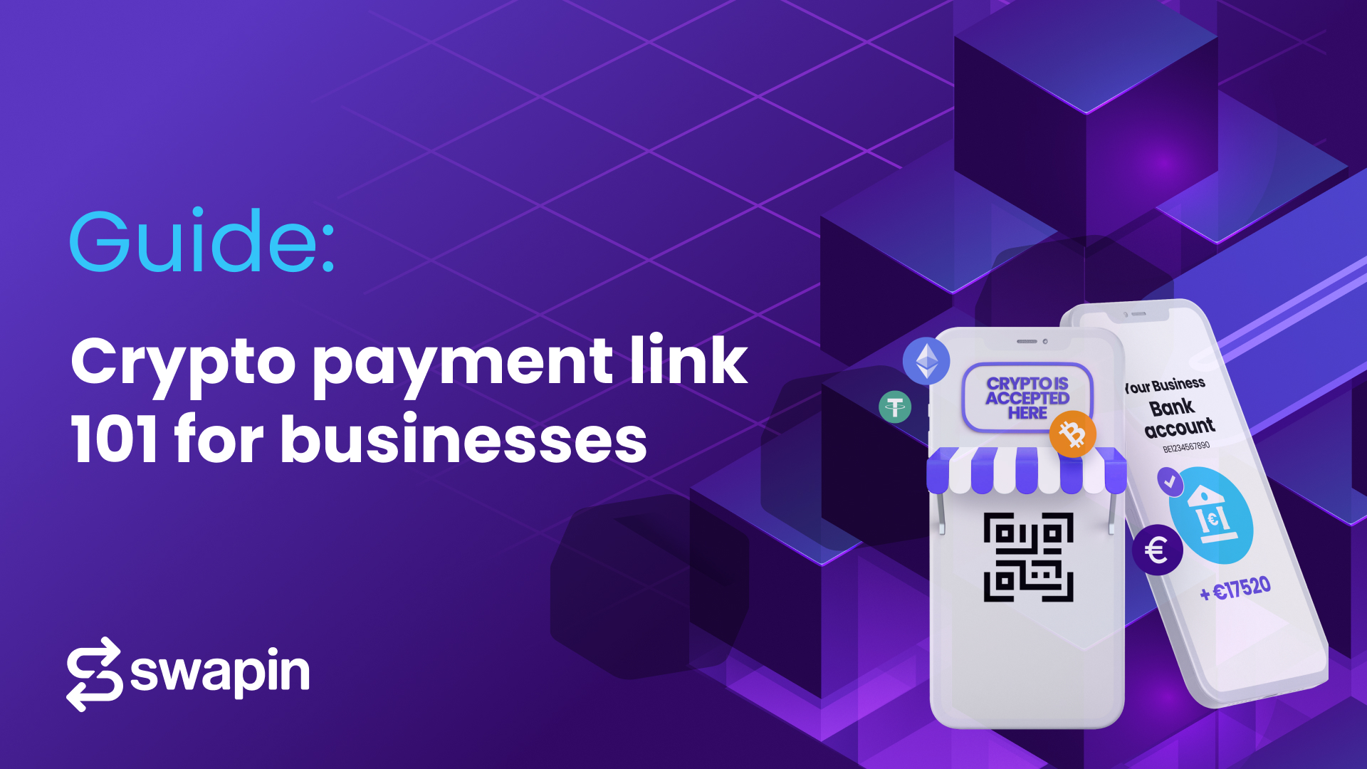 Guide: Crypto payment links 101 for businesses | Swapin