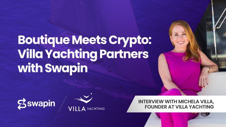Boutique meets crypto payments: Villa Yachting partners with Swapin